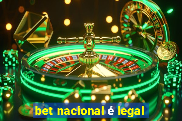 bet nacional é legal